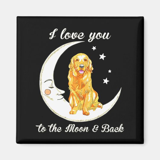 Womens Love Golden Retriever To The Moon And Back Magneet (Voorkant)