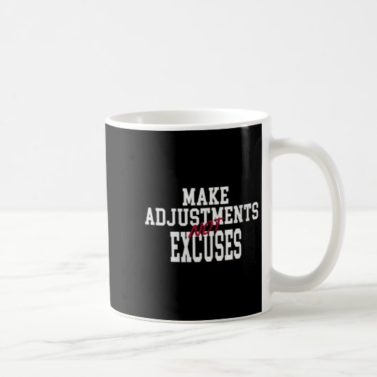Womens Make Adjustments Not Excuses Motivational Q Koffiemok (Rechts)