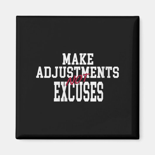 Womens Make Adjustments Not Excuses Motivational Q Magneet (Voorkant)