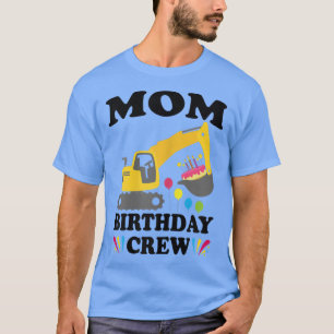 Womens mam Birthday Crew Construction Truck Excava T-shirt