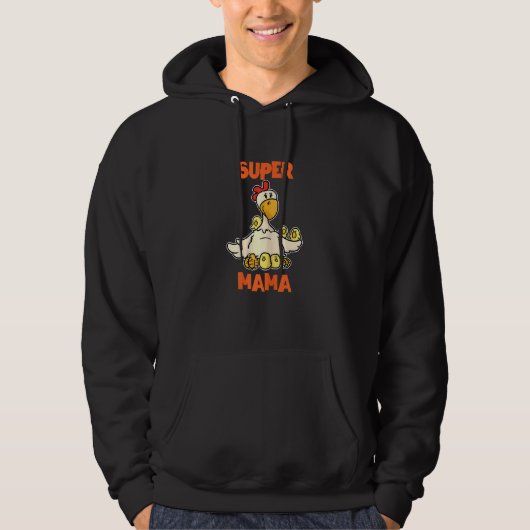 Womens mama Chicken Super Mama, ik ben de beste mo Hoodie (Voorkant)