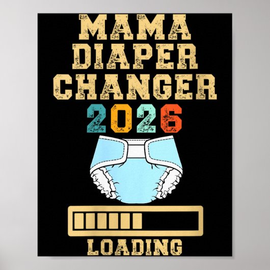Womens Mama Diaper Changer 2026 New Baby Loading F Poster (Voorkant)