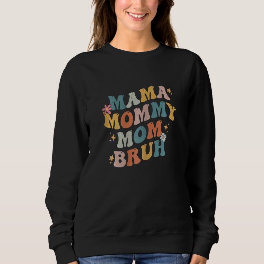 Womens Mama Mommy Mom Bruh Funny Retro Groovy Moth Trui (Voorkant)