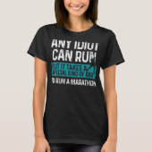 Womens Marathon Running Idiot Marathoner 26 2 Run T-shirt (Voorkant)