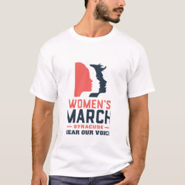 Women's March Syracuse Hoor Onze Stem T-shirt