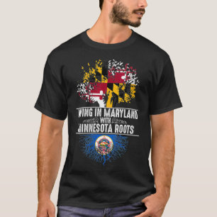 Womens Maryland Home Minnesota Roots State Tree Fl T-shirt