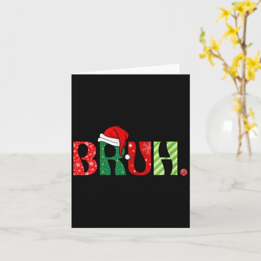 Womens Merry Christmas Bruh Santa Claus Snow Xmas  Kaart (Gele Bloem)