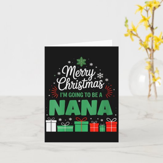 Womens Merry Christmas I'm Going To Be A Nana Preg Kaart (Gele Bloem)