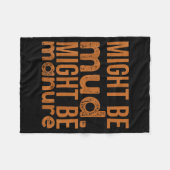 Womens Might Be Mud Might Be Manure Funny Quote Fa Fleece Deken (Voorkant (Horizontaal))
