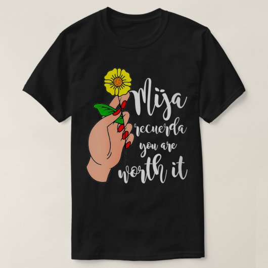 Womens Mija recuerda je bent het waard. T-shirt (Design voorkant)