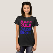 Womens Moms Rule Dads Drool Funny Mother's Day Gra T-shirt (Voorkant volledig)