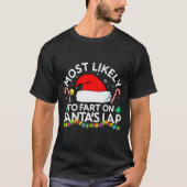 Womens Most Likely To Fart On Santa's Lap Family M T-shirt (Voorkant)