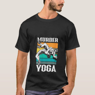 Womens Murder Yoga Funny Retro Wrestler Wreyer T-shirt