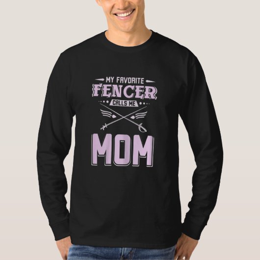 Womens My favorite fencer calls me mom T-shirt (Voorkant)