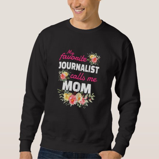 Womens My Favorite Journalist Calls Me Mom Graduat Trui (Voorkant)