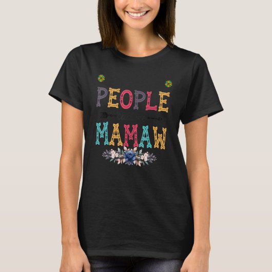 Womens My Favorite People Call Me Mamaw Flower T-shirt (Voorkant)