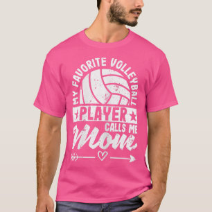 Womens My Favorite Volleyball Player Calls Me Mom T-shirt