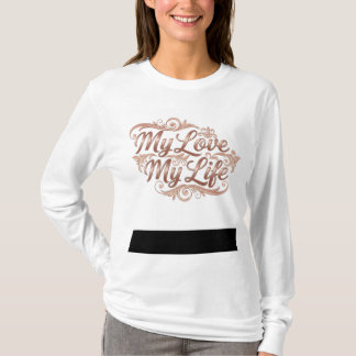Women's 'My Love My Life' Gouden Brieven Lange Sla T-shirt