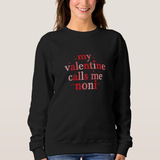 Womens My Valentine Calls Me Noni Shirt Valentines (Voorkant)