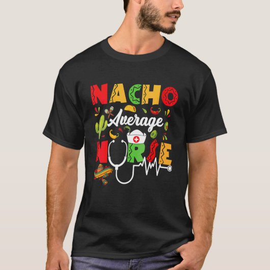 Womens Nacho Average Nurse Cinco De Mayo T-shirt (Voorkant)