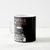 Womens Nail Tech Wake Up Drink Coffee Do Nails Koffiemok (Voorkant links)
