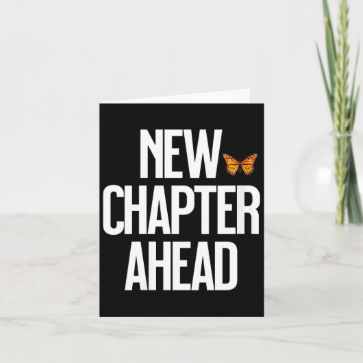 Women's New Chapter Ahead Monarch Butterfly New Be Kaart (Voorkant)