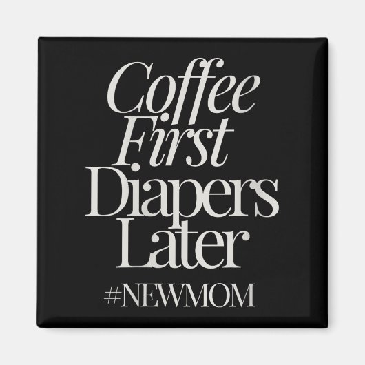 Womens New Mom Funny Coffee For Women Quote Retro  Magneet (Voorkant)