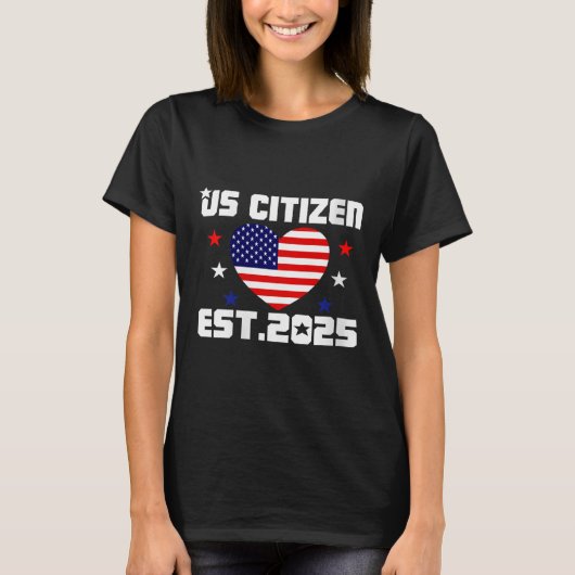 Womens New Us Citizen Est 2025 American Immigrant T-shirt (Voorkant)