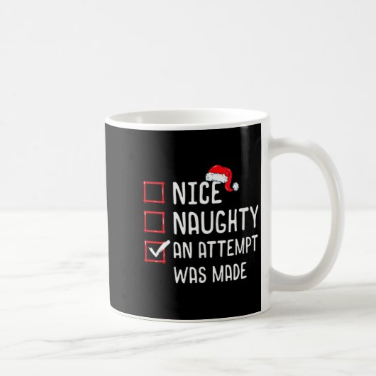 Womens Nice Naughty An Attempt Was Made Christmas Koffiemok (Rechts)