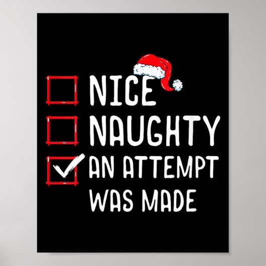 Womens Nice Naughty An Attempt Was Made Christmas  Poster (Voorkant)