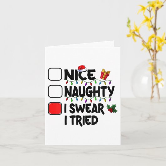 Womens Nice Naughty I Swear I Tried Christmas List Kaart (Gele Bloem)