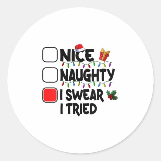 Womens Nice Naughty I Swear I Tried Christmas List Ronde Sticker (Voorkant)