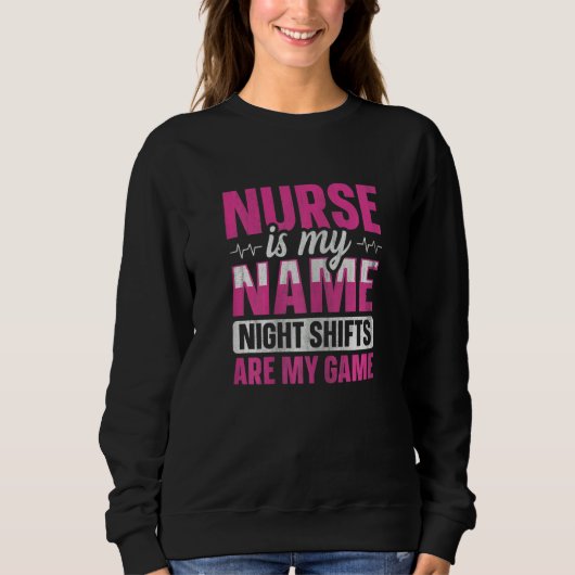 Womens Night Shift Nurse Appreciation Quote for a  Trui (Voorkant)