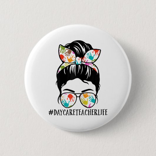 Womens Nn Daycare Teacher Life Messy Bun Mom Woman Ronde Button 5,7 Cm (Voorkant)