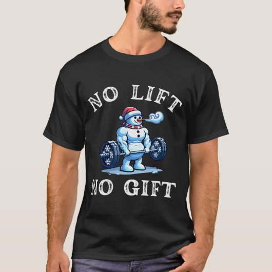 Womens No Lift No Gift Funny Workout Snowman Chris T-shirt (Voorkant)