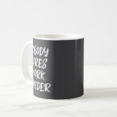 Womens Nobody Cares Work Harder Sarcastic Motivati Koffiemok (Voorkant links)