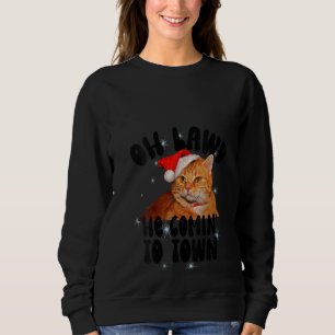 Womens Oh Lawd Hij komt uit de kerstkat van Chonk Trui
