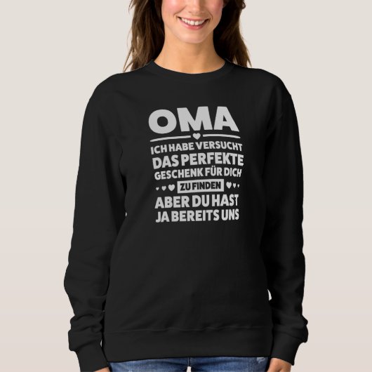 Womens Oma Du hast bereits mich Deine Enkelin Oma  Trui (Voorkant)
