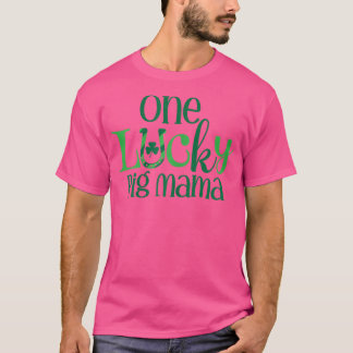 Womens One Lucky Pig Mama Shamrock Leaf St Patrick T-shirt