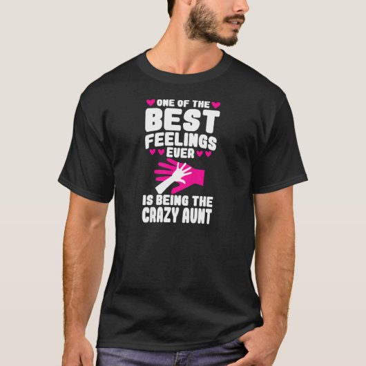 Womens one of feelings ever is being the crazy aun t-shirt (Voorkant)