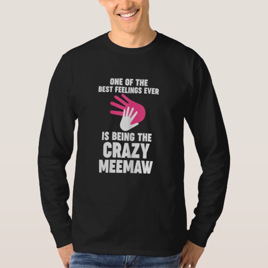 Womens one of the best feelings ever is meemaw gra t-shirt (Voorkant)