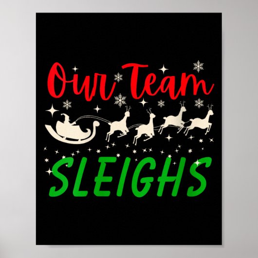 Womens Our Team Sleighs Reindeers Santa's Workers  Poster (Voorkant)
