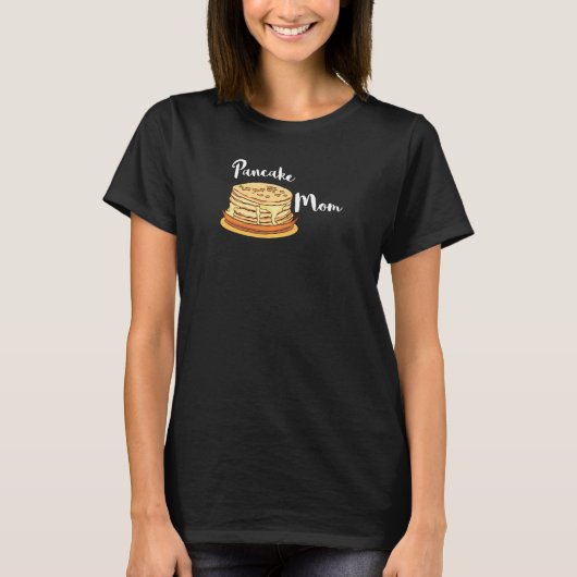 Womens Pancake Ma Breakfast Moeder Maple Syrup Br. T-shirt (Voorkant)