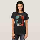 Womens Pirate Freebooter Saying For A Of A Carib T-shirt (Voorkant volledig)