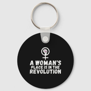 Women's Place is in de revolutie een sterke vrouw Sleutelhanger