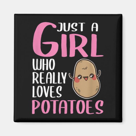 Womens Potatoe Gift Gewoon Een Meisje Die Echt Lie Magneet (Voorkant)