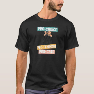 Womens Pro Choice  Cat  Women Rights Empowerment T-shirt