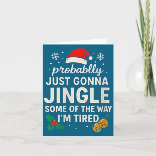 Womens Probably Just Gonna Jingle Some Of Way I'm  Kaart (Voorkant)