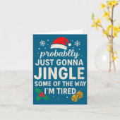 Womens Probably Just Gonna Jingle Some Of Way I'm  Kaart (Gele Bloem)