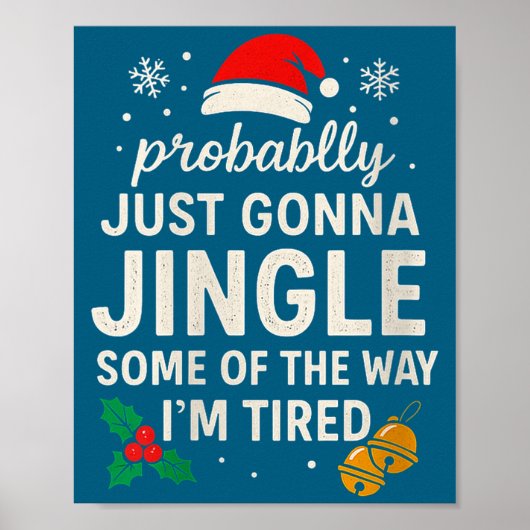 Womens Probably Just Gonna Jingle Some Of Way I'm Poster (Voorkant)